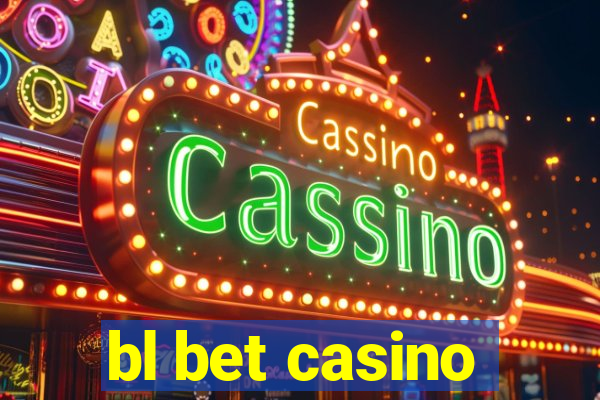 bl bet casino