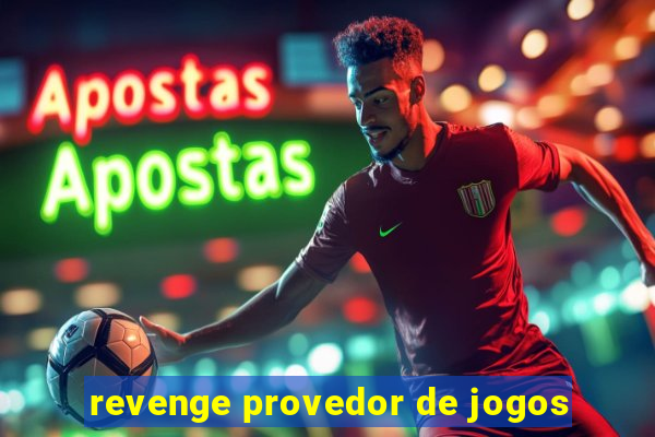 revenge provedor de jogos