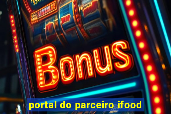 portal do parceiro ifood