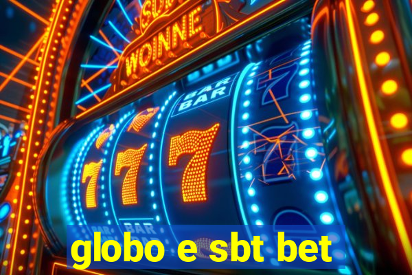 globo e sbt bet