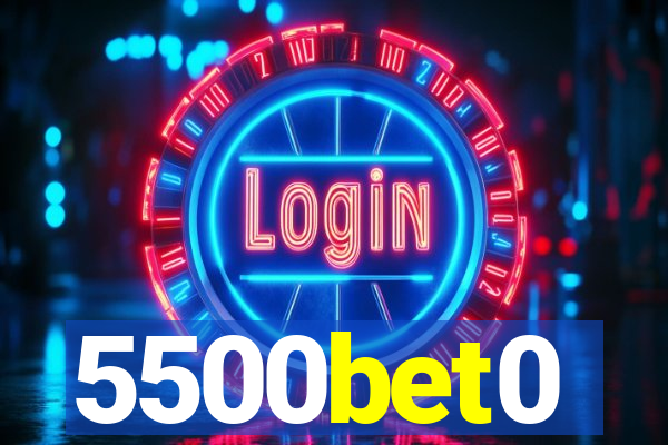 5500bet0