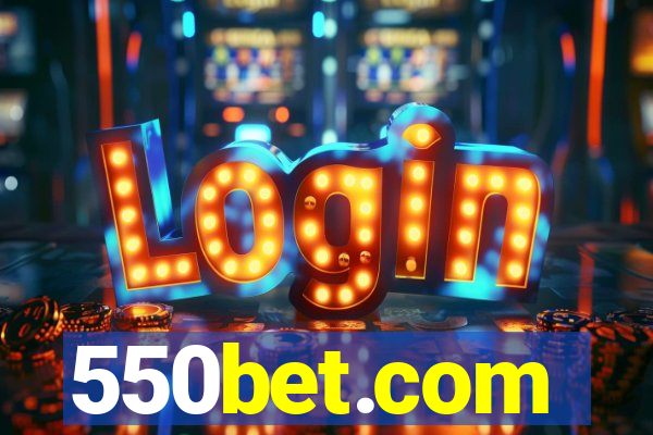 550bet.com