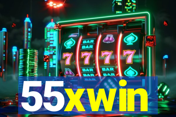 55xwin