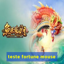 teste fortune mouse