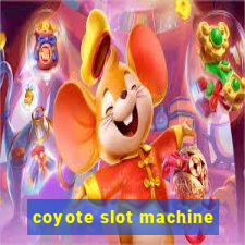 coyote slot machine