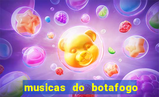 musicas do botafogo para baixar