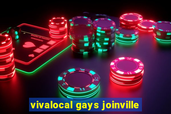 vivalocal gays joinville