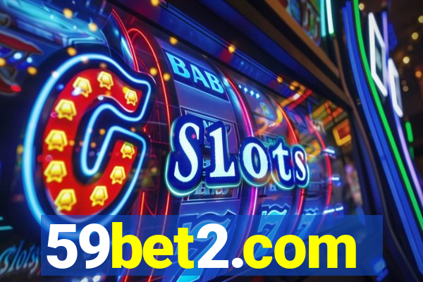 59bet2.com