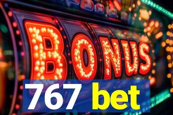 767 bet