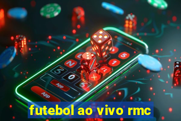 futebol ao vivo rmc