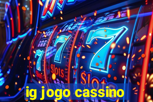 ig jogo cassino