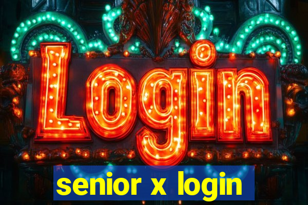 senior x login