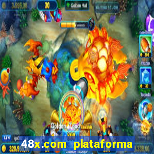 48x.com plataforma de jogos