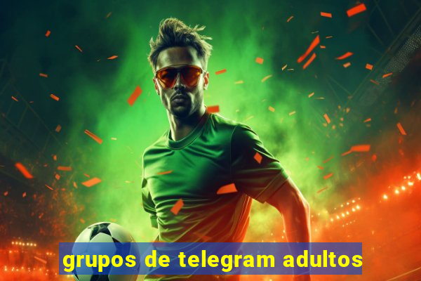 grupos de telegram adultos