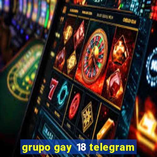 grupo gay 18 telegram