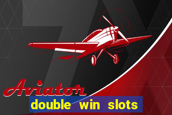 double win slots casino game