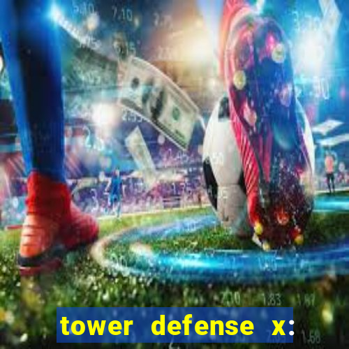 tower defense x: beta codes