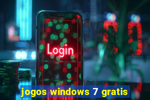 jogos windows 7 gratis