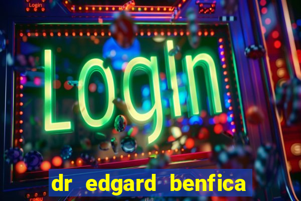 dr edgard benfica varginha mg