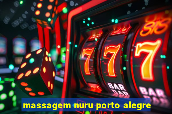 massagem nuru porto alegre