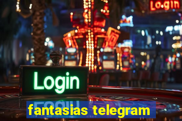 fantasias telegram