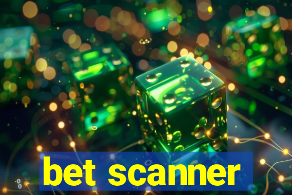 bet scanner