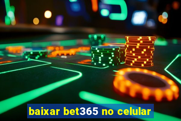 baixar bet365 no celular