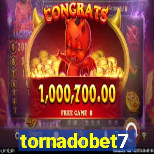 tornadobet7