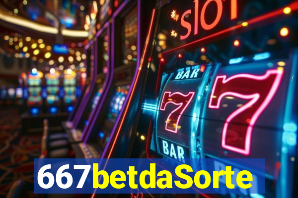 667betdaSorte