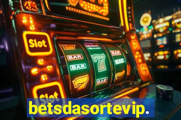 betsdasortevip.com