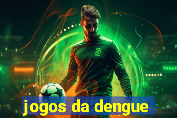 jogos da dengue