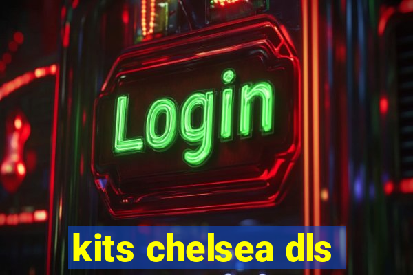 kits chelsea dls