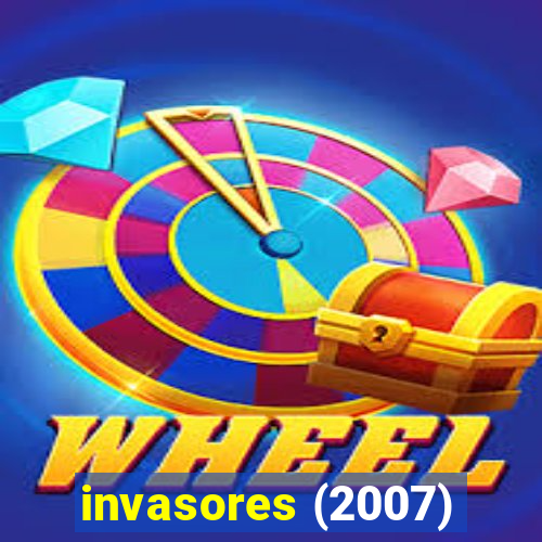 invasores (2007)