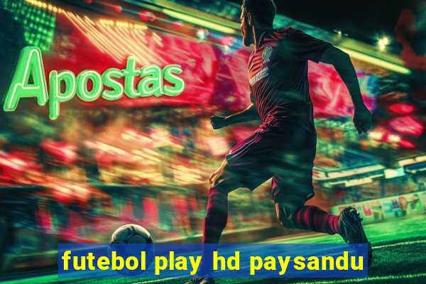 futebol play hd paysandu