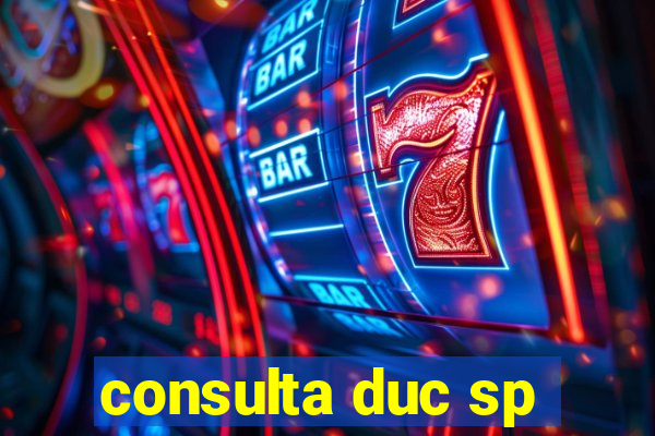 consulta duc sp