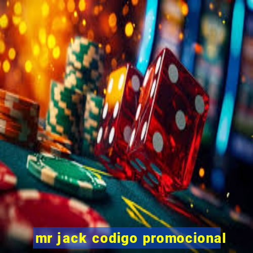 mr jack codigo promocional