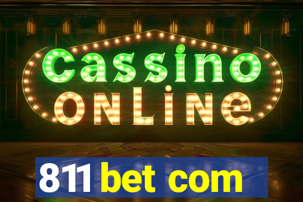 811 bet com