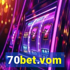 70bet.vom