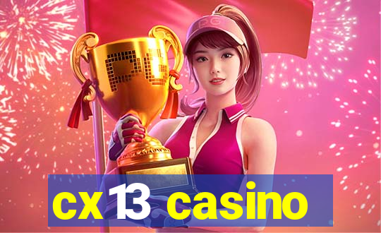 cx13 casino