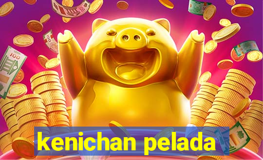 kenichan pelada