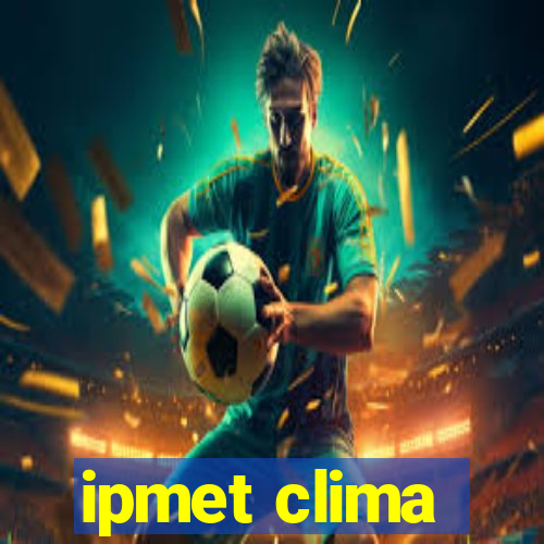 ipmet clima