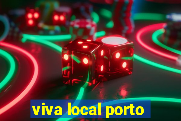 viva local porto