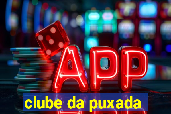 clube da puxada