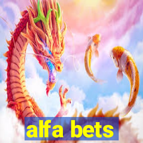 alfa bets