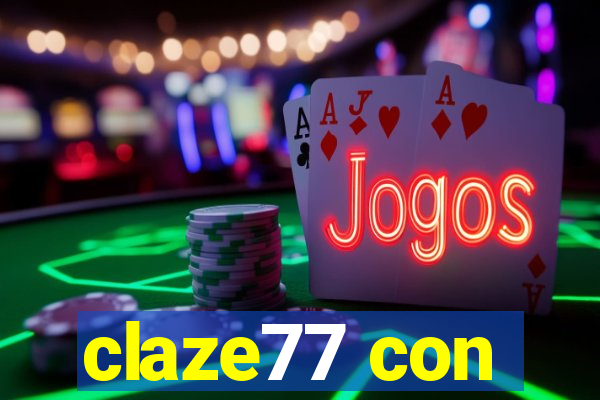 claze77 con