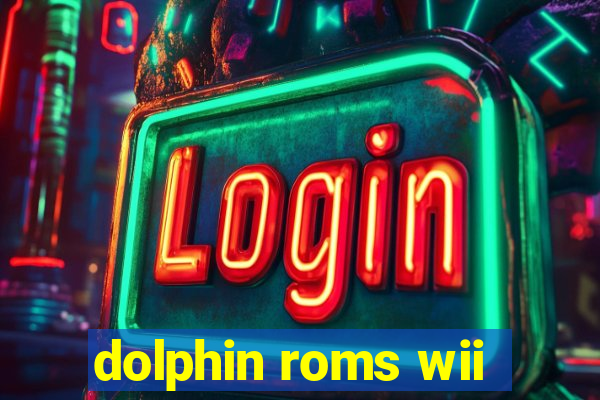 dolphin roms wii