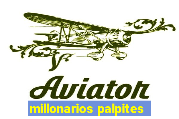 millonarios palpites