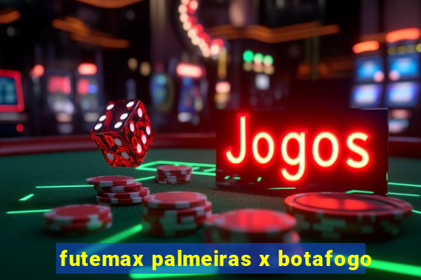 futemax palmeiras x botafogo