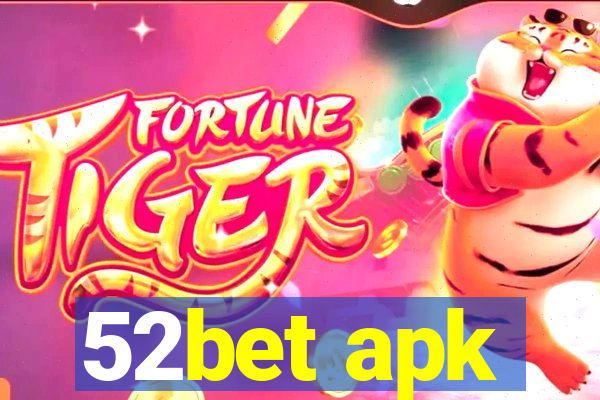 52bet apk