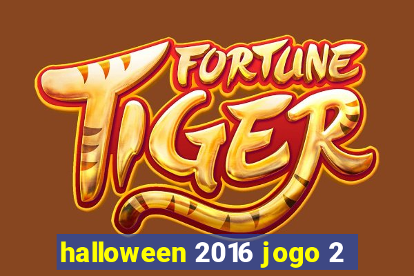 halloween 2016 jogo 2